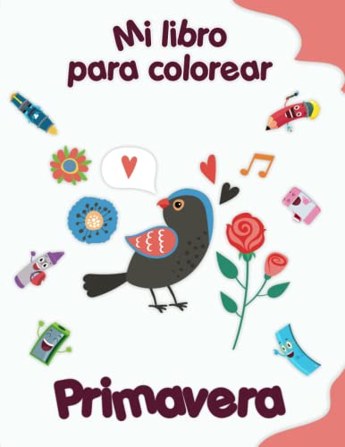 Mi libro para colorear sobre la Primavera: Dibujos divertidos, niños de 4 a 8 años