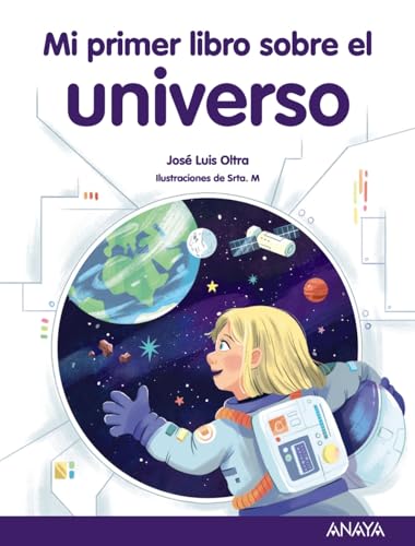 Mi primer libro sobre el universo (LITERATURA INFANTIL - Mi Primer Libro)