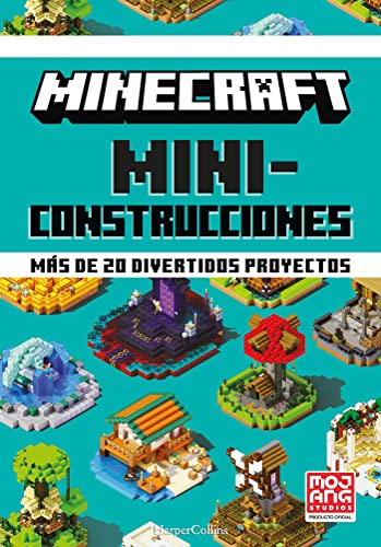 Minecraft Miniconstrucciones. Más De 20 Divertidos Proyectos (NO FICCION)
