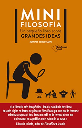 Mini Filosofía: Un pequeño libro sobre grandes ideas (ACTUAL)