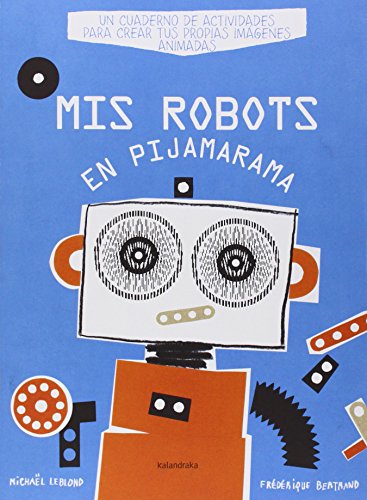 Mis robots en Pijamarama (libros interactivos)