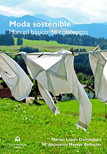 Moda sostenible: Manual básico de conceptos (ENSAYO)