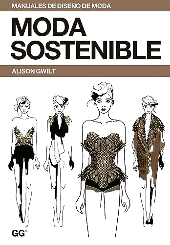 Moda sostenible (Manuales de diseño de moda)
