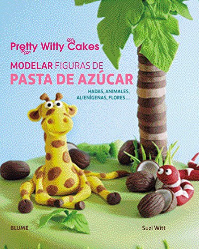 Modelar figuras de pasta de azúcar: Hadas, animales, alienígenas, flores... (SIN COLECCION)