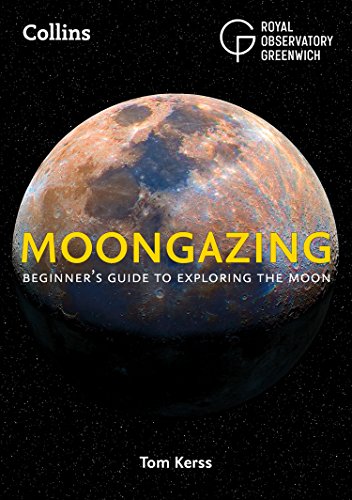 Moongazing. Beginner's Guide To Exploring The Moon