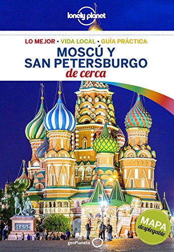 Moscú y San Petersburgo De cerca 1 (Guías De cerca Lonely Planet)
