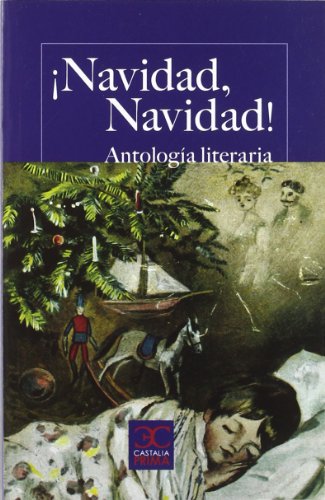 ¡Navidad, Navidad! Antología literaria (CÁSTALIA PRIMA. C/P.)