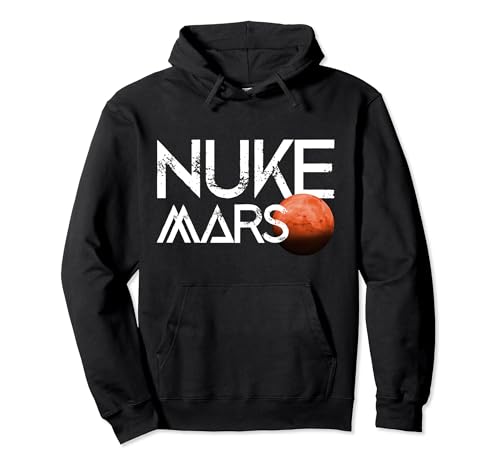 Nuke Mars Marte exploración espacial cohete nave espacial Sudadera con Capucha