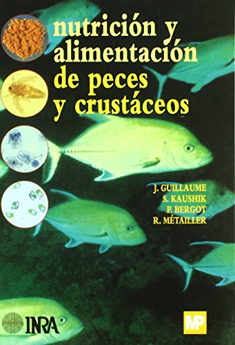 Nutrición y alimentación de peces y crustáceos (Acuicultura, Piscicultura)