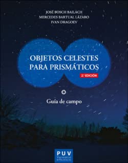 Objetos celestes para Prismáticos (2ª Edición) (SIN COLECCION)