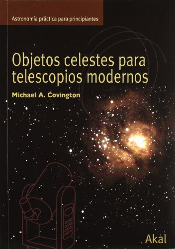 Objetos celestes para telescopios modernos: 19 (Astronomía)