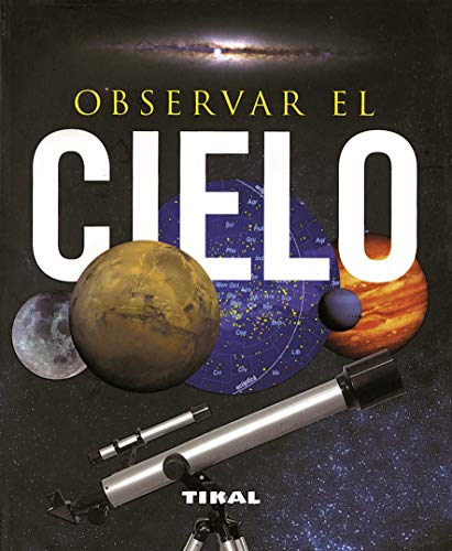 Observar El Cielo (Enc. Universal) (Enciclopedia Universal)