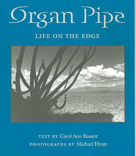 Organ Pipe (Desert Places) [Idioma Inglés]: Life on the Edge