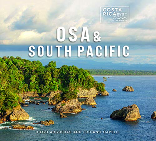 Osa and South Pacific (Zona Tropical Publications / Costa Rica Regional Guides)