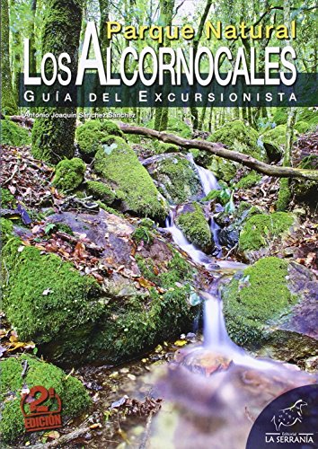 Parque Natural Los Alcornocales. Guía Del Excursionista