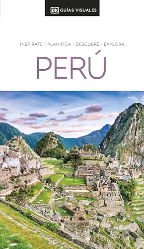 Perú (Guías Visuales): Inspirate, planifica, descubre, explora (Guías de viaje)