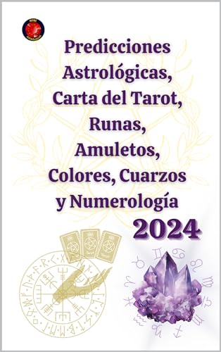 Predicciones Astrológicas, Carta del Tarot, Runas, Amuletos, Colores, Cuarzos y Numerología 2024