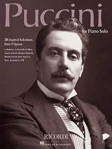 Puccini for piano solo piano: 38 Inspired Selections from 9 Operas