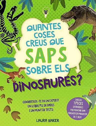 Quantes coses creus que saps sobre els dinosaures? (Catalá - A PARTIR DE 8 ANYS - LLIBRES DIDÀCTICS)