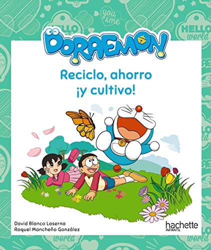 Reciclo, ahorro ¡y cultivo! con Doraemon (Hachette INFANTIL - DORAEMON - Actividades)