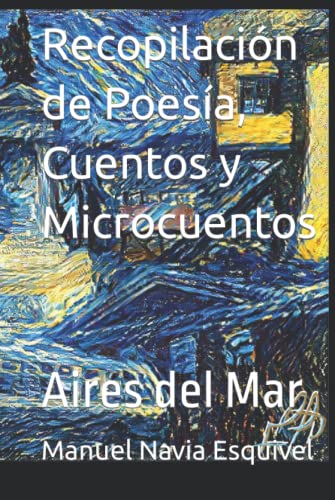 Recopilación de Poesía, Cuentos y Microcuentos: Aires del Mar