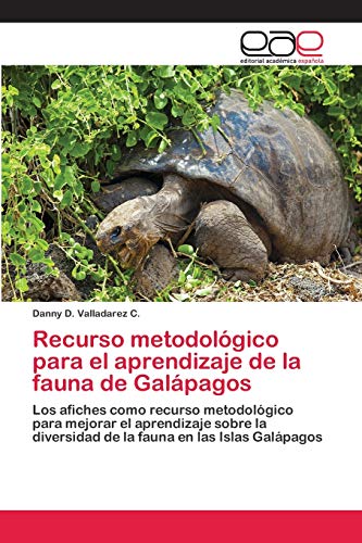 Recurso metodológico para el aprendizaje de la fauna de Galápagos: Los afiches como recurso metodológico para mejorar el aprendizaje sobre la diversidad de la fauna en las Islas Galápagos