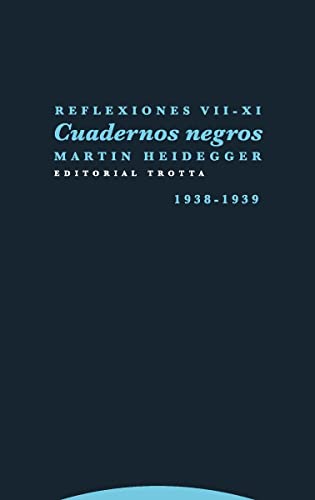 Reflexiones VII-XI, Cuadernos Negros (1938-1939), Colección Estructuras y Procesos, Filosofía (ESTRUCTURAS Y PROCESOS - FILOSOFIA)