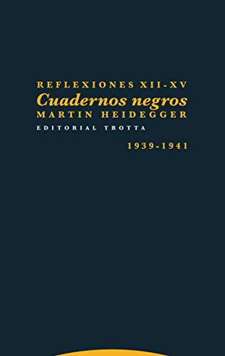 Reflexiones XII-Xv. cuadernos negros: Cuadernos negros (1939-1941) (CUADERNOS NEGROS (1939-1941) REFL.XII-XV)