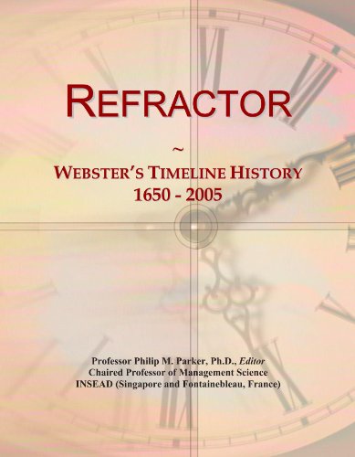 Refractor: Webster's Timeline History, 1650 - 2005
