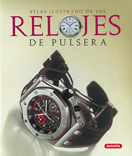 Relojes De Pulsera. Atlas Ilustrado