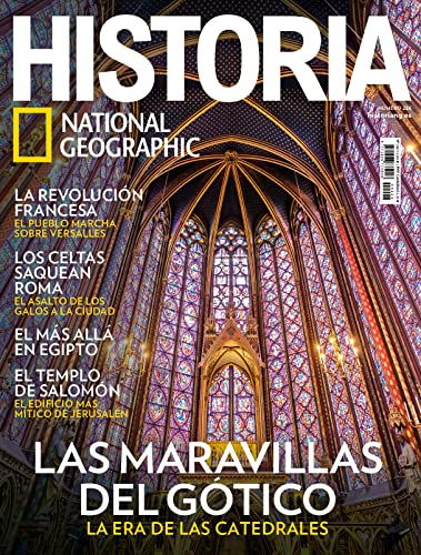 Revista Historia National Geographic # 226 | Las maravillas del Gótico