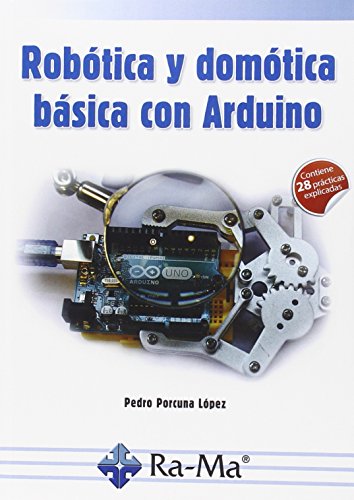 Robotica Y Domotica Basica Con Arduino (MANUAL PRACTICO)