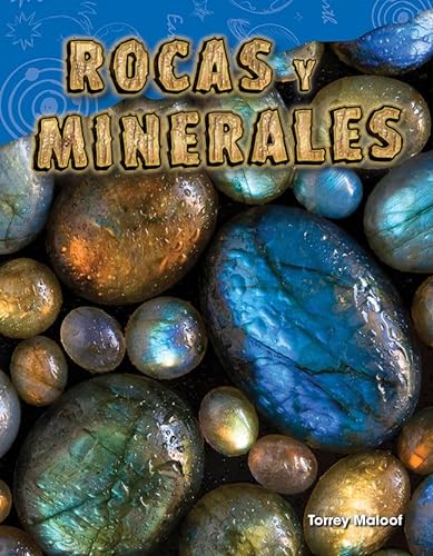 Rocas Y Minerales (Rocks and Minerals) (Ciencias de ls Tierra y del Espacio / Science Readers: Content and Literacy)