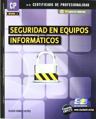 Seguridad en equipos informáticos (MF0486_3) (EMPRESA)