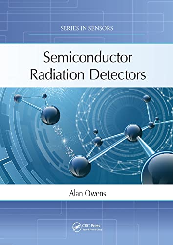 Semiconductor Radiation Detectors (Series in Sensors)