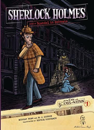 Sherlock Holmes and a Scandal in Bohemia: Case 1 (On the Case with Holmes and Watson) (English Edition)