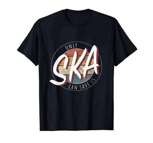 Sólo Ska puede salvarnos Camiseta