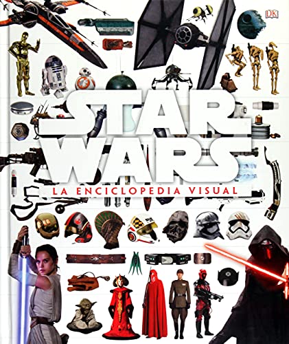 Star Wars. La Enciclopedia Visual