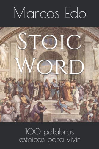 Stoic Word: 100 palabras estoicas para vivir