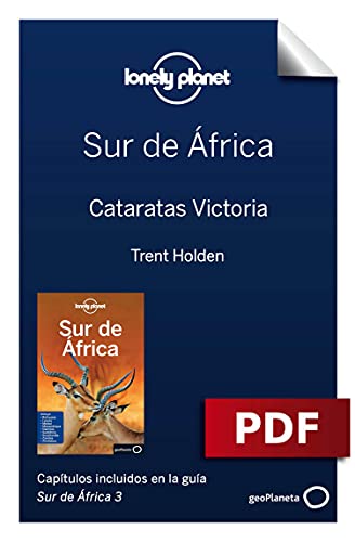 Sur de África 3. Cataratas Victoria (Lonely Planet-Guías de país)