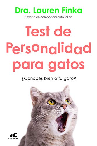 Test de personalidad para gatos: ¿Conoces bien a tu gato? (Libro práctico)