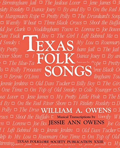 Texas Folk Songs: 23 (Publications of the Texas Folklore Society)