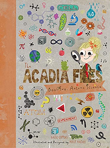The Acadia Files: Book Two, Autumn Science: 2 (Acadia Science Series)
