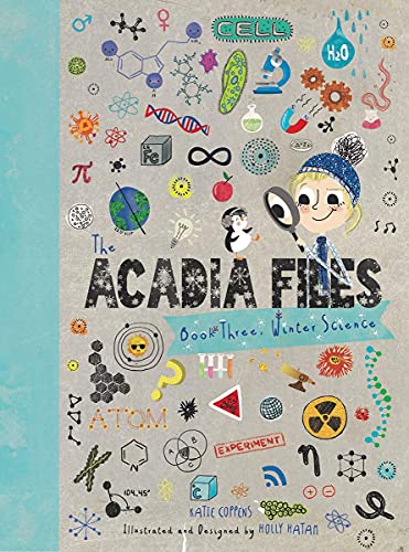 The Acadia Files: Winter Science: 3 (Acadia Science Series)