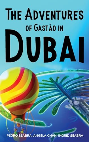 The Adventures of Gastão in Dubai (3)