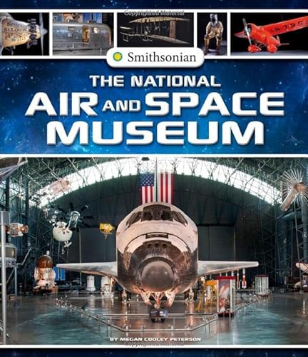 The National Air and Space Museum (Smithsonian Field Trips)