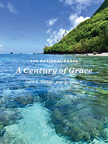 The National Parks: A Century of Grace