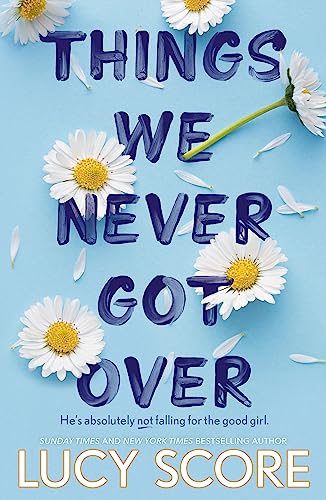 Things We Never Got Over: the must-read romantic comedy and TikTok bestseller!: 1 (Knockemout, 1)