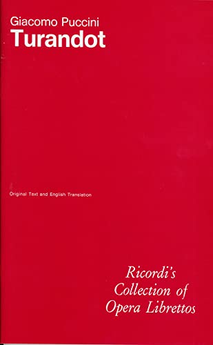 Turandot. Libretto d'opera. Musica di G. Puccini. Ediz. italiana e inglese: Italian/English