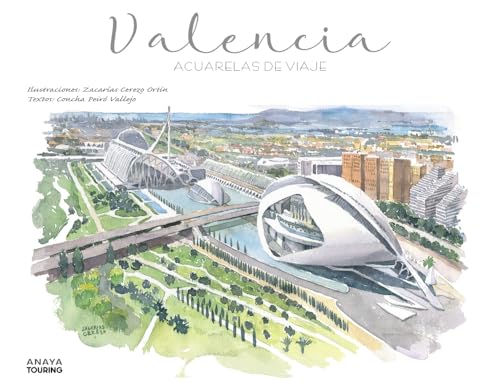 Valencia. Acuarelas de viaje (Guías Singulares)